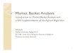 Market Basket Analysis · Market Basket Analysis Introduction to Market Basket Analysis and a SAS Implementation of the Apriori Algorithm Bill Qualls ... Sales Transactions #1 bread