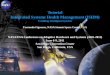 Tutorial Integrated Systems Health Management (ISHM)€¦ · Tutorial. Integrated Systems Health Management (ISHM) Enabling Intelligent Systems. Fernando Figueroa, NASA Stennis Space