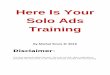 Here Is Your Solo Ads Training - Amazon S3Clicks...And if they made a sale, have them copy/paste the testimonial in the group: Solo Ads Sales Testimonials as well. Ususally the format