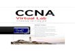  · CCNA Virtual Lab Ti TAN ium Edi Tio N 3.0 • Work with Practice Scenarios Based on CCNA Exam Objectives • Set Up Custom Network Configurations Easily with Drag-and-Drop Functio