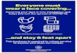 Everyone must wear a face covering - San Francisco...Everyone must wear a face covering... Covering your face is now mandatory and helps prevent the spread of COVID-19. Masks, bandanas,
