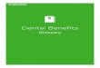 Dental Benefits - Delta Dental of Tennessee · Coordination of Benefits Guidelines.that.determine.how.each.dental. plan.pays.when.you.are.covered.by.more.than. one.dental.plan. Deductible