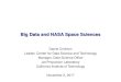 Big Data and NASA Space Sciences - National-Academies.org• Increase access, integration and use of archival data – Across missions, instruments, and data centers • Increased