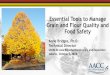 Essential Tools to Manage Grain and Flour Quality and Food ... · Essential Tools to Manage Grain and Flour Quality and Food Safety Anne Bridges, Ph.D. Technical Director IAOM SE