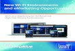 New Wi-Fi Environments and eMarketing Opportunities · say 4G. When emarketing and advertising initiatives are integrated with location analytics through a Wi-Fi network, customer