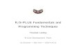 R/S-PLUS Fundamentals and Programming …faculty.washington.edu/tlumley/b514/R-fundamentals.pdfR/S-PLUS Fundamentals and Programming Techniques Thomas Lumley R Core Development Team