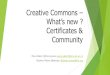 Creative Commons – What’s new ? Certificates & Community · Creative Commons for Librarians Librarian Wynne Nafus Sayer Noun Project CC 0. Assessment Skill Assessment Shitat Patel