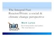 The Integral Fast Reactor/Prism: a social & climate change perspectivethesciencecouncil.com/pdfs/PRISM-IFR.pdf · 2014-10-26 · The Integral Fast Reactor/Prism: a social & climate