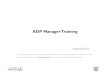 ADP Manager Training - University of West Georgia · 8/23/2017  · ADP Manager Training revised 8/23/17 The content of this presentation was the most up-to-date information available