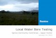 Local Water Bore Testing - Narrabri Gas Project · Step 1 – local water bore testing Why we test: - To measure the natural state of the community aquifers, before any drilling exploration