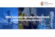 WBA Food and Agriculture Benchmark · 2019-09-12 · environment, nutrition and social inclusion The Food and Agriculture Benchmark will assess all companies on the same indicators