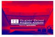 Super Bowl - Pixability · publishing on one platform alone), but the top Super Bowl ads on YouTube generated 3.4X more total views than the top Super Bowl ads on Facebook. Cross-Platform