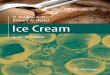 Ice Cream, 7th Edition - Weebly_7th_ed.pdf · coauthoring Ice Cream and Related Products in 1961. Frandsen was the senior author of two other ice cream books in 1915 and 1950. So,