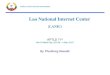Lao National Internet Center - APTLD Lao... · •The Lao National Internet Center (LANIC) was established in 2010, under Ministry of Post and Telecommunications focusing on: 1. Being
