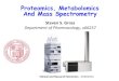 Proteomics, Metabolomics And Mass Spectrometrysli.masonlab.net/crg/GROSS_LECTURE_14_2014.pdf · Molecular Mass Nominal Mass considers only unitary mass of ions Mono-isotopic Mass