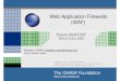 Web Application Firewalls (WAF) - Cert-IST · Liste les fonctionnalités possibles d’un WAF et non les fonctions minimum nécessaires d’un WAF Permet d’évaluer techniquement