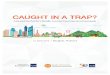 CAUGHT IN A TRAP? - Asian Development Bank...Caught in a Trap: Asia and the Pacific Middle-Income Countries at a Crossroads As economies and the financial structures develop and become