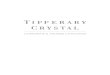 CORPORATE & AWARDS CATALOGUE€¦ · TIPPERARY CRYSTAL THE PREMIER CHOICE IN CORPORATE GIFTING Welcome to the world of Tipperary Crystal, the home of Irish crystal for nearly a quarter
