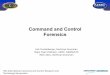 Command and Control Forensics - dodccrp.org · Command and Control Forensics Kirk Dunkelberger, Northrop Grumman Major Ryan Paterson, USMC, ... reinforcement learning, dynamic bayes