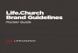 Life.Church Brand Guidelines - Amazon Web Services · Life.Church Identity The Life.Church identity is a seal of approval and a promise of excellence. Whether you are at a campus,
