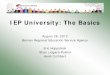 IEP University: The Basics - berrienresa.org · IEP University: The Basics . August 28, 2012 . Berrien Regional Education Service Agency . Eric Hoppstock . Shari Lidgard-Pullins 
