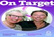 News from Target Ovarian Cancer Summer 2013 · 2019-12-19 · Ovarian cancer organisations across the globe came together with thousands of women with ovarian cancer and their families