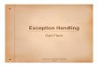 Exception Handling - George Mason University · > finally: > Executes until an exception is raised Handler