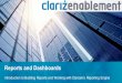 Reports and Dashboards - Clarizen€¦ · Cost & Revenue forecast by Project Dashboard - Project Management All Assigned Cases by Group, Job Title, or Skill Customer Billing Dashboard