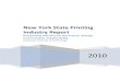 New York State Printing Industry Report · New York State Printing Industry Report . Positioning Industry for the Future: Energy, Environment, ... economic impact of printing establishments