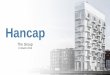 Hancap Group 13 March 2019 · Hancap Hancap AB (publ) Disclaimer 2 This document (the "Presentation") has been prepared by Hancap AB (publ) (the "Company" and together with its direct