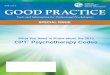 Fall 2012 GOOD PRACTICE - APA Services · GOOD PRACTICE Fall 2012 3 B eginning January 1, 2013, all mental health professionals must use new CPT® code numbers for psychotherapy when