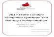 2017 Skate Canada Manitoba Synchronized Skating …...November 17, 2016 Page 3 of 16 2017 Skate Canada Manitoba Synchronized Skating Championships Hosted by Morden Figure Skating Club