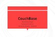 CouchBase - Gonzalo Nazarenoinformatica.gonzalonazareno.org/proyectos/2017-18/...• Couchbase server 1: stark • Couchbase server 2: pepper • Principales • connectivity arch