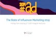 The State of Influencer Marketing 2019 - Klearthe leading influencer marketing platform for Fortune 500 brands and agencies. Methodology: Analyzed over 2.1 million Instagram sponsored
