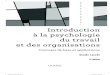 Introduction à la psychologie du travail et des organisations · ment dans le cadre d’associations (Association internationale de psycho-logie du travail de langue française,