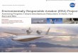 Environmentally Responsible Aviation (ERA) Project · Market Opportunities -Current Forecast • Beyond 2015, before 2020 – New engines (GTF, LEAP-X) – A320 New Engine Option