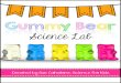 Gummy Bear Science Lab - Willow Creek Elementary Schoolwces.tomballisd.net/.../GummyBearScienceLab.pdfyou and your students enjoy the hands-on science activities. Sue Cahalane Science