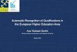 Automatic Recognition of Qualifications in the European ... · •The Professional Qualifications Directive covers recognition of professional qualifications for the purpose of access
