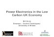 IeMRC Electronics in the Low Carbon UK Economy · Power Electronics in the Low Carbon UK Economy ... The World Market for Semiconductor Discretes & Modules – 2010 . 9 Consumer Electronics