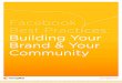 Facebook Best Practices: Building Your Brand & Your Communityc0180741.cdn.cloudfiles.rackspacecloud.com/pdf/sm_wp... · 2011-04-05 · efficient way to build a Facebook fan base of
