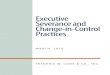 Executive Severance and Change-in-Control Practices · best net benefit2 approach to address the excise tax. n Other Severance Provisions: n Health and Welfare: health and welfare