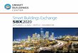Smart Buildings Exchange SBX2020€¦ · about smart buildings exchange A two-day conference and trade show connecting participants to the latest information and technologies in the