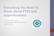 Everything You Need To Know About FTES and Apportionment · Everything You Need To Know About FTES and Apportionment Continuing Education . ... • Includes compliance with various