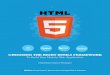 CHOOSING THE RIGHT HTML5 FRAMEWORK · CHOOSING THE RIGHT HTML5 FRAMEWORK To Build Your Mobile Web Application Author: Pooja Prasad, Technical Lead, ... (Android and iOS applications)