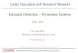 Lanka Education and Research Network Intrusion Detection ... · Lanka Education and Research Network LEARN Intrusion Detection / Prevention Systems 13th June 2018 ... Types of Detection