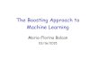 The Boosting Approach to Machine Learningninamf/courses/601sp15/slides/15_boosting_3-1… · The Boosting Approach to Machine Learning Maria-Florina Balcan 03/16/2015 . Boosting •