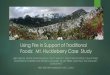 Using Fire in Support of Traditional Foods: Mt. Huckleberry Case …€¦ · Using Fire in Support of Traditional Foods: Mt. Huckleberry Case Study LIBBY NELSON, SENIOR ENVIRONMENTAL