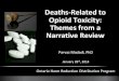 Deaths-Related to Opioid Toxicity: Themes from a Narrative ... · 1. Toxicity from opioids may occur over a number of days • Not entirely clear that a naloxone intervention was