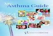 My Asthma Guide - Hennepin Healthcare · So, I Have Asthma. Now What Do I Do? Asthma Triggers and What YOU Can Do About Them Tobacco Smoke • Contributes to 26,000 new cases of asthma