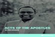 ACTS OF THE APOSTLES - Word of Life FellowshipACTS OF THE APOSTLES 4 An Engine to prime and propel the Gospel toward unchartered territories of Jerusalem (Acts 3:18), Samaria (Acts